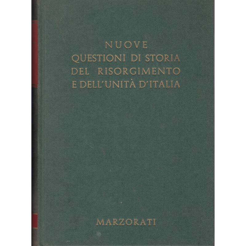 Nuove questioni di storia del Risorgimento e dell'Unità d'Italia. II.