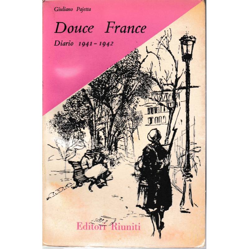 Douce France. Diario 1941 - 1942