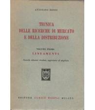 TECNICA DELLE RICERCHE DI MERCATO E DELLA DISTRIBUZIONE -Volume primo.Lineamenti
