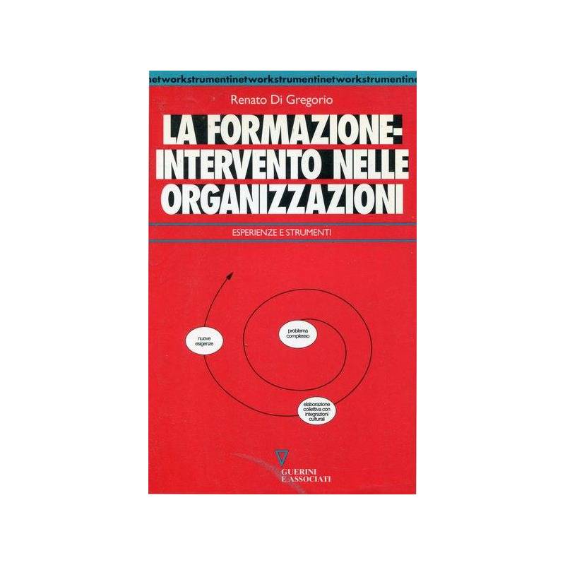 La formazione-intervento nelle organizzazioni - esperienze e strumenti