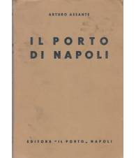 Il Porto di Napoli. Napoli nel traffico marittimo del 1938 (...).
