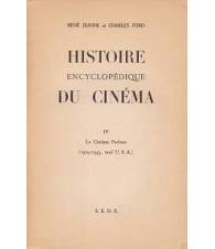 Histoire Encyclopédique du Cinéma. 1895 - 1945. Tome IV.