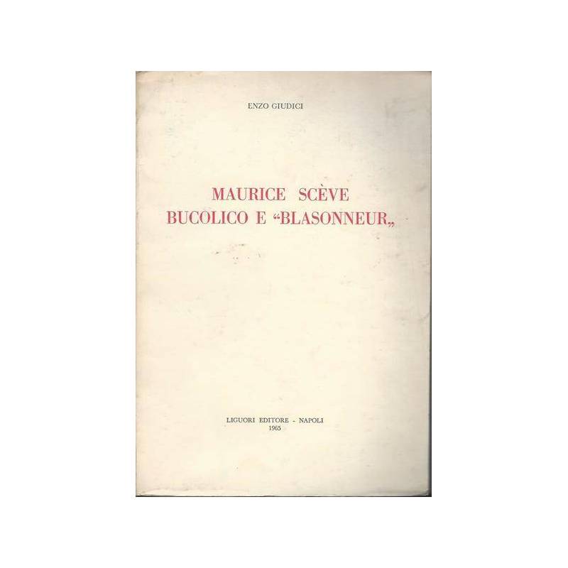 Maurice Scève, bucolico e `Blasonneur`