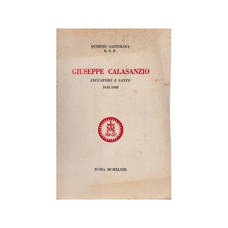 Giuseppe Calasanzio. Educatore e Santo 1648-1948