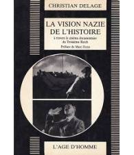 La vision nazie de l'histoire
