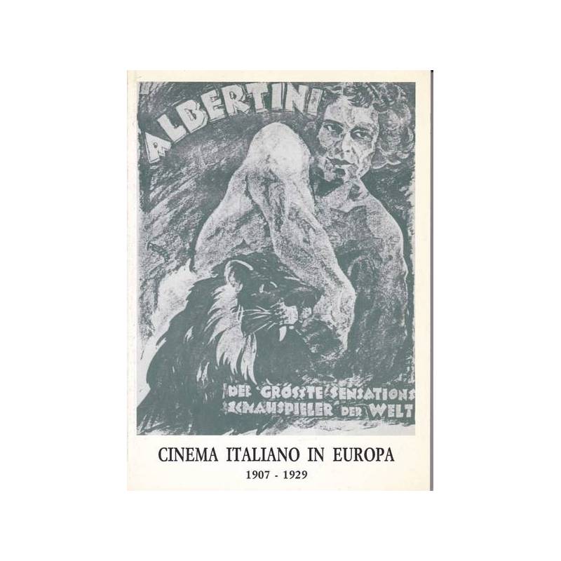 Cinema italiano in Europa. 1907-1929.