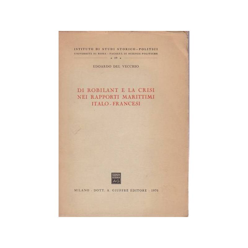 Di Robilant e la crisi nei rapporti marittimi italo-francesi