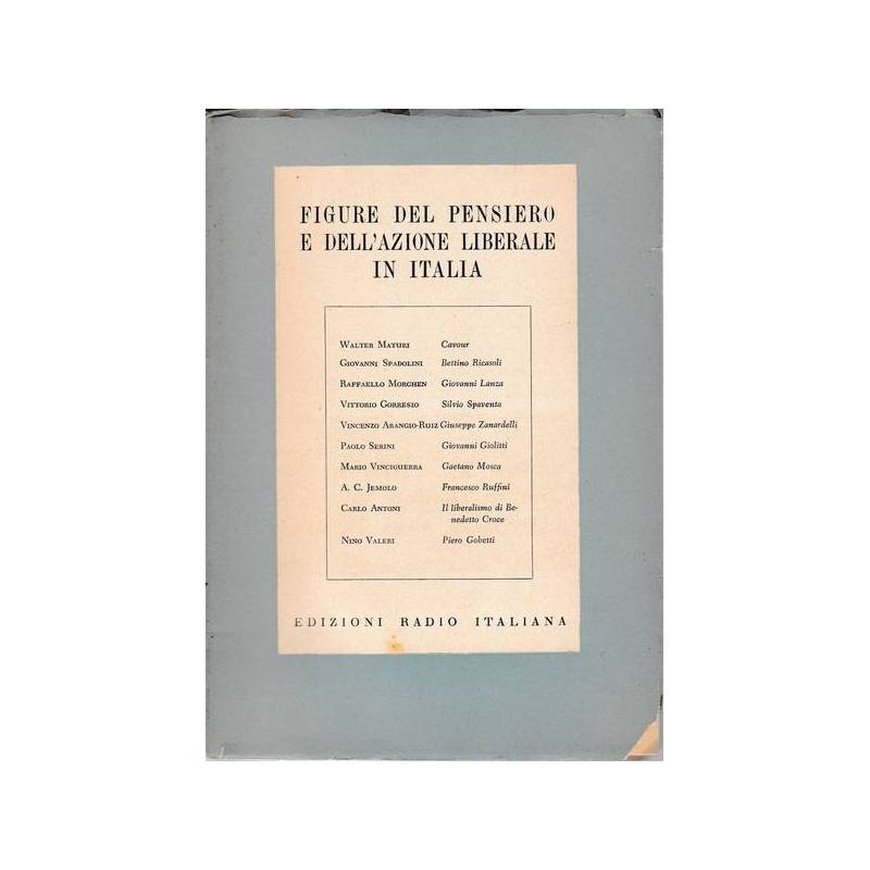 Figure del pensiero e dell'azione liberale in Italia