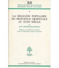 LA RELIGION POPULAIRE EN PROVENCE ORIENTALE AU XVIII SIECLE