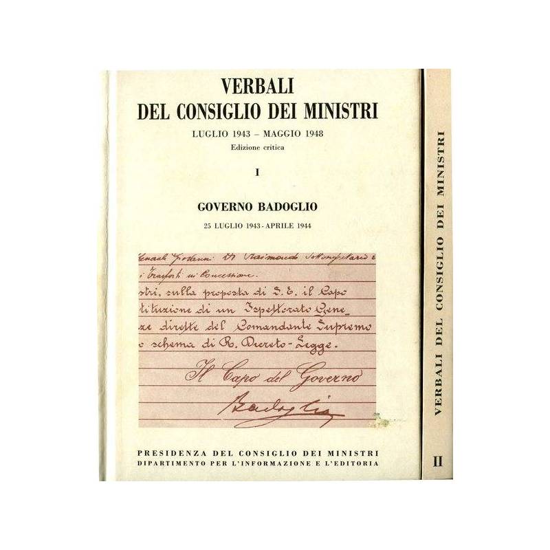 Verbali del Consiglio dei Ministri luglio1943-maggio1948 Governo Badoglio