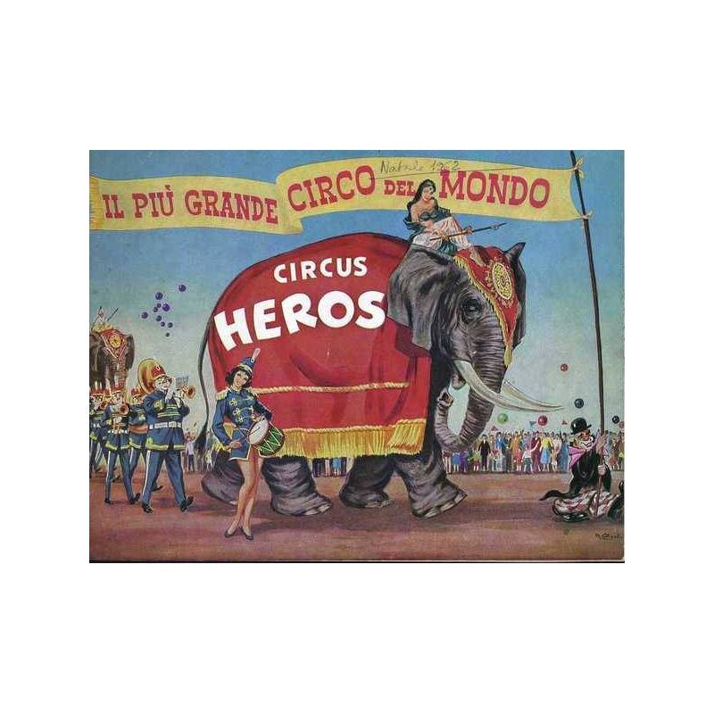 IL PIU' GRANDE CIRCO DEL MONDO. CIRCUS HEROS