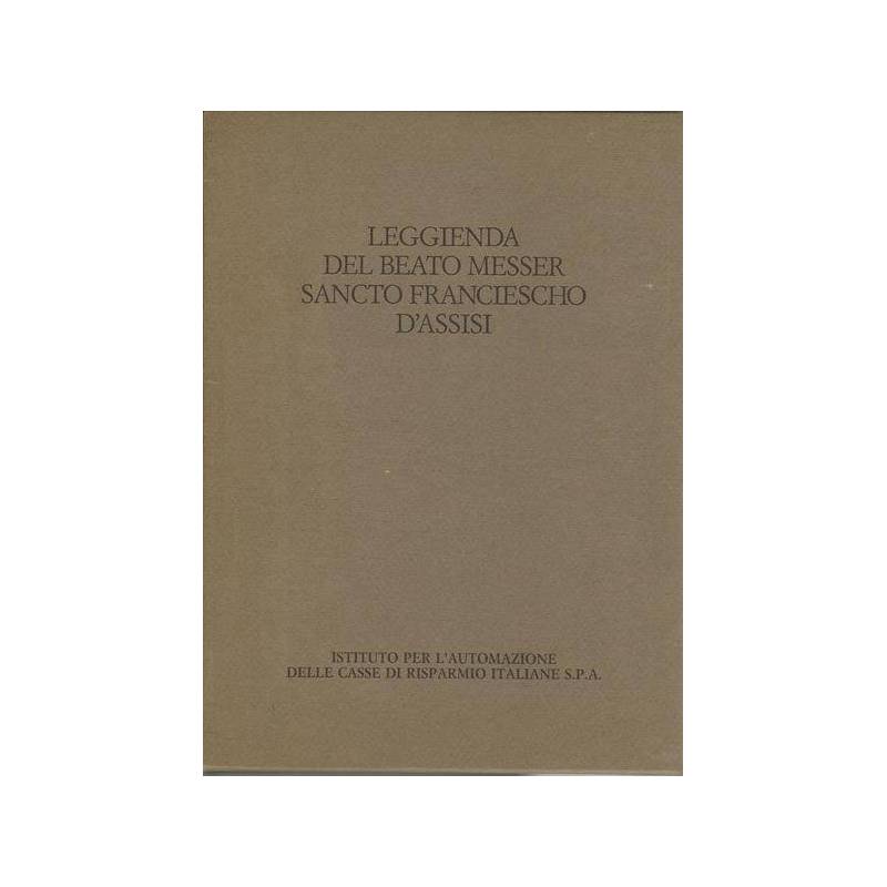 LEGGIENDA DEL BEATO MESSER SANCTO FRANCIESCHO D'ASSISI