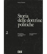 STORIA DELLE DOTTRINE POLITICHE. 2 RIVOLUZIONE E RESTAURAZIONE 1781-1820.