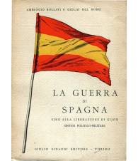 La guerra di Spagna sino alla liberazione di Gijon - sintesi politico-militare