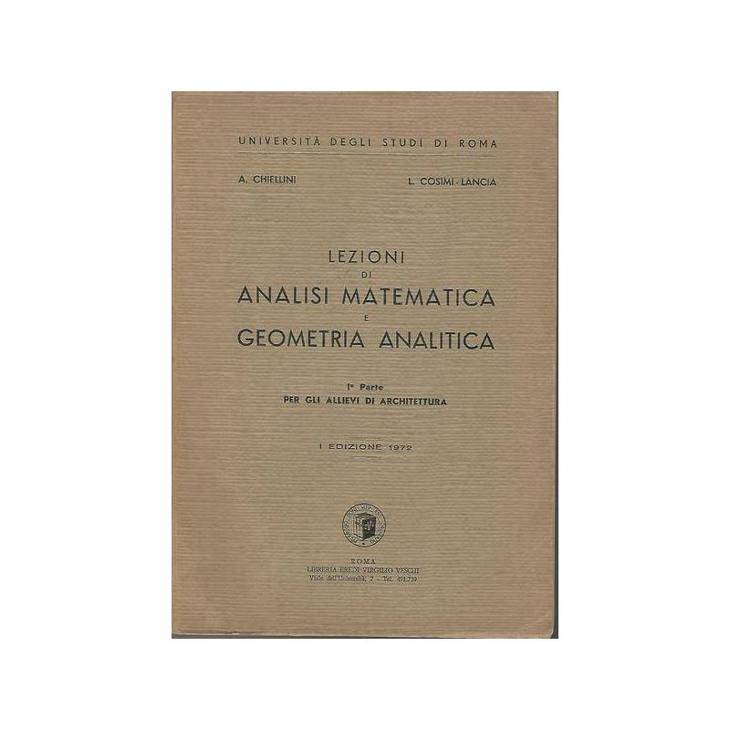 Lezioni di analisi matematica e geometria analitica. I parte