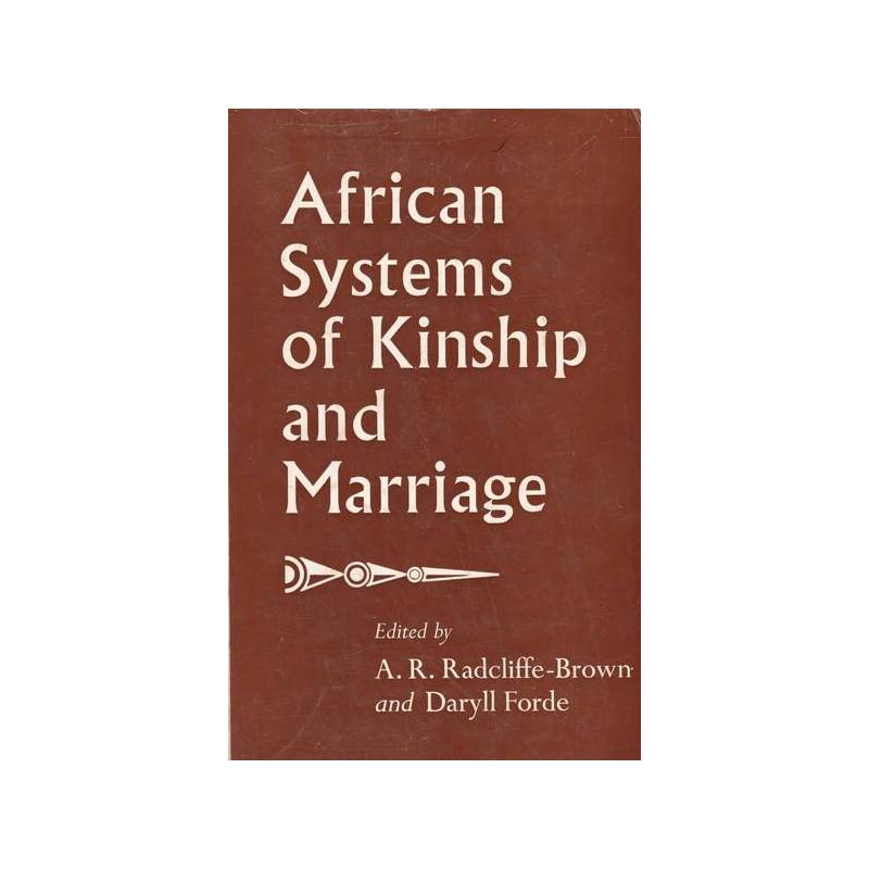 African Systems of Kinship and Marriage