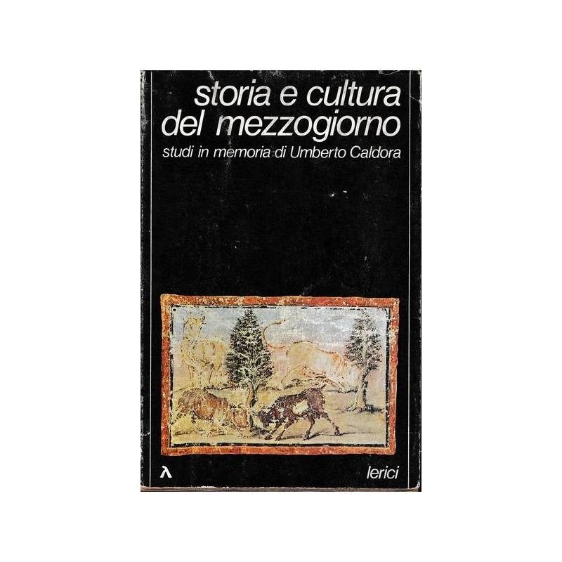 Storia e Cultura del Mezzogiorno. Studi in memoria di Umberto Caldora