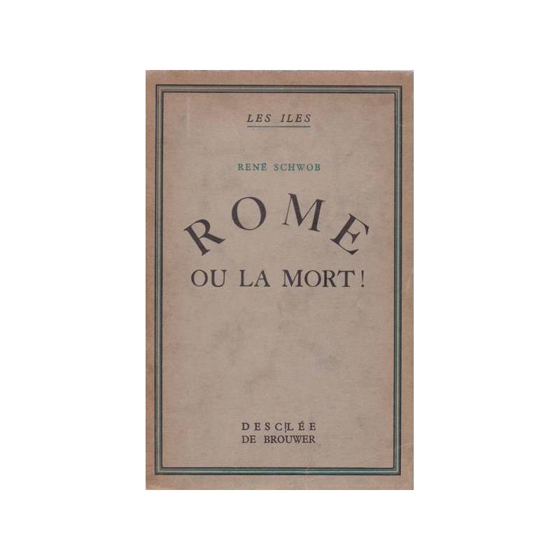 Rome ou la mort!