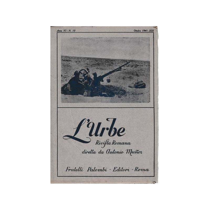 L'urbe. Rivista Romana. Anno VI - N° 10 Ottobre 1941 - XIX