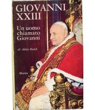 Giovanni XXIII - Un uomo chiamato Giovanni