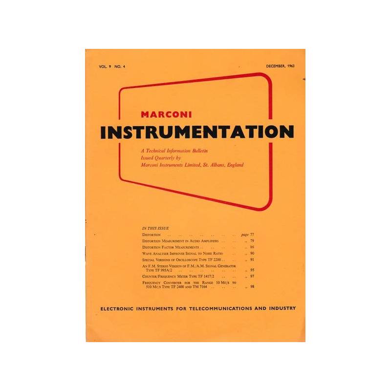 Marconi instruments. A Technical Information Bulletin. Vol. 9 - N. 4 - Dic. 1963