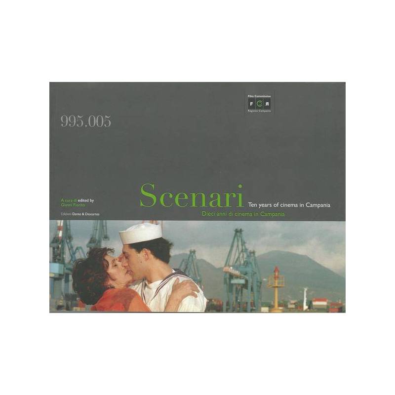 SCENARI. DIECI ANNI DI CINEMA IN CAMPANIA - Ten years of cinema in Campania