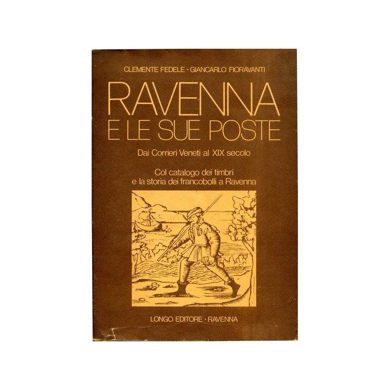 Ravenna e le sue poste. Dai Corrieri Veneti al XIX secolo