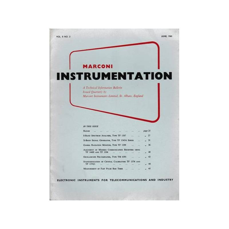 Marconi instruments. A Technical Information Bulletin. Vol. 8 - N. 2 - Giu. 1961