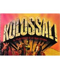 Kolossal. Il film epico e la sua storia