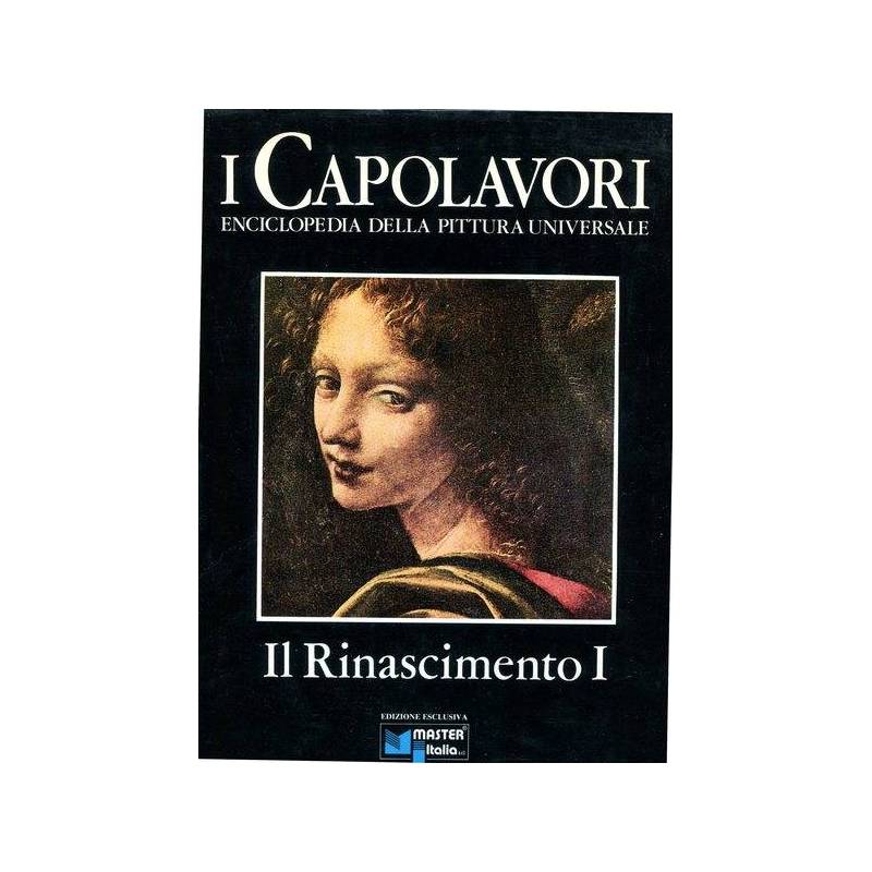 Il Rinascimento I, La pittura del Quattrocento in Italia - I Capolavori. Vol.III