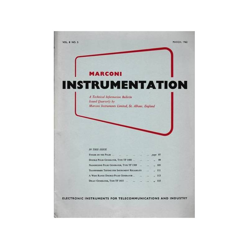 Marconi instruments. A Technical Information Bulletin. Vol. 8 - N. 5 - Mar. 1962