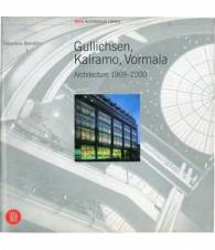 Gullichsen, Kairamo, Vormola - Architecture 1969-2000