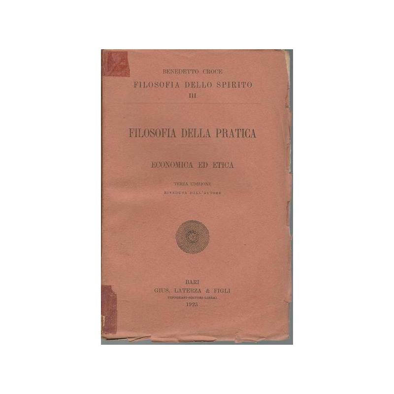 FILOSOFIA DELLA PRATICA. ECONOMICA ED ETICA