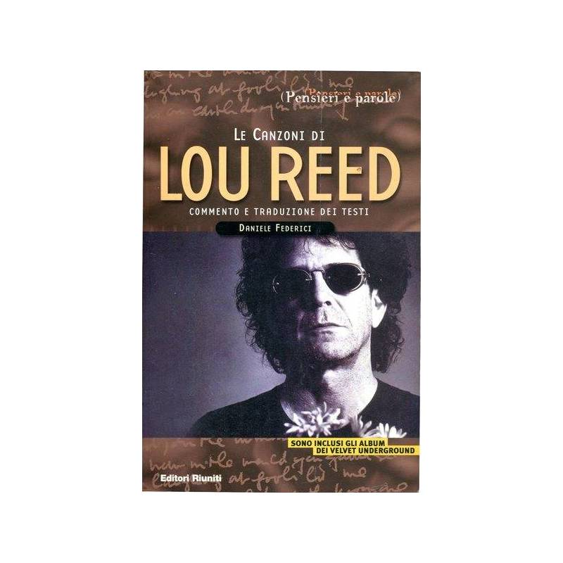 Le canzoni di Lou Reed - commento e traduzione dei testi