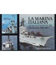 La Marina Italiana. Quarant'anni in 250 immagini (1946-1987)