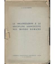 LE ORGANIZZAZIONE E LE DISCIPLINE ASSOCIATIVE NEL MONDO ROMANO