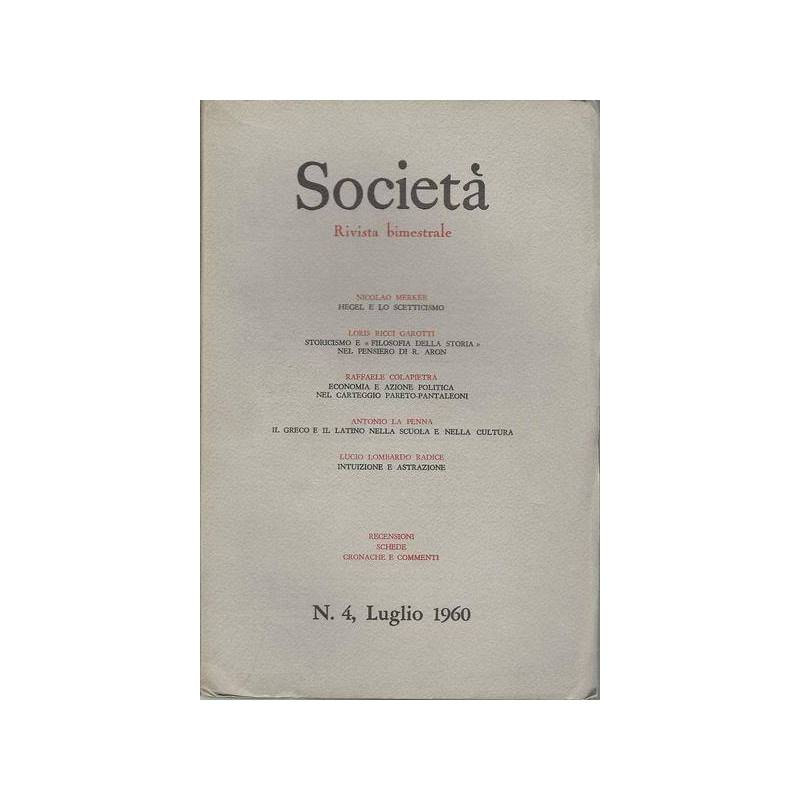 SOCIETÀ. RIVISTA BIMESTRALE. N.4 LUGLIO 1960