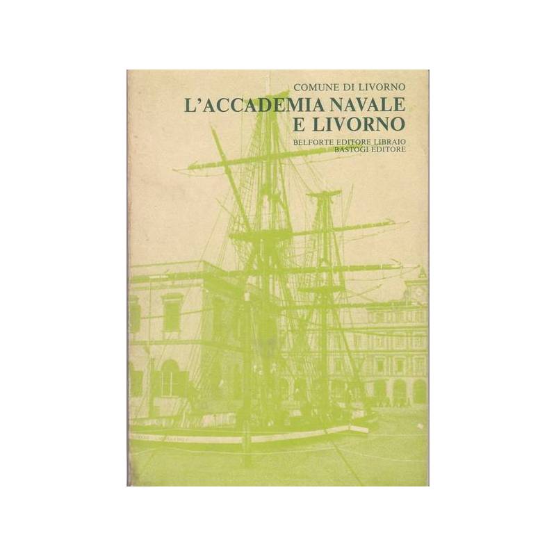 L'Accademia Navale e Livorno