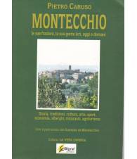 Montecchio: le sue frazioni, la sua gente ieri, oggi e domani
