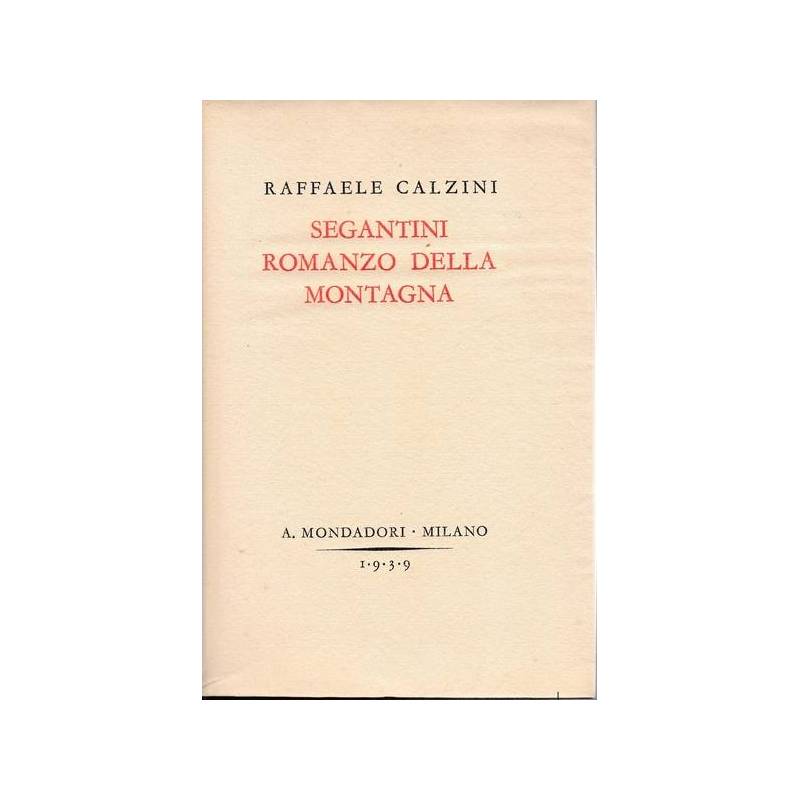 Segantini. Romanzo della montagna