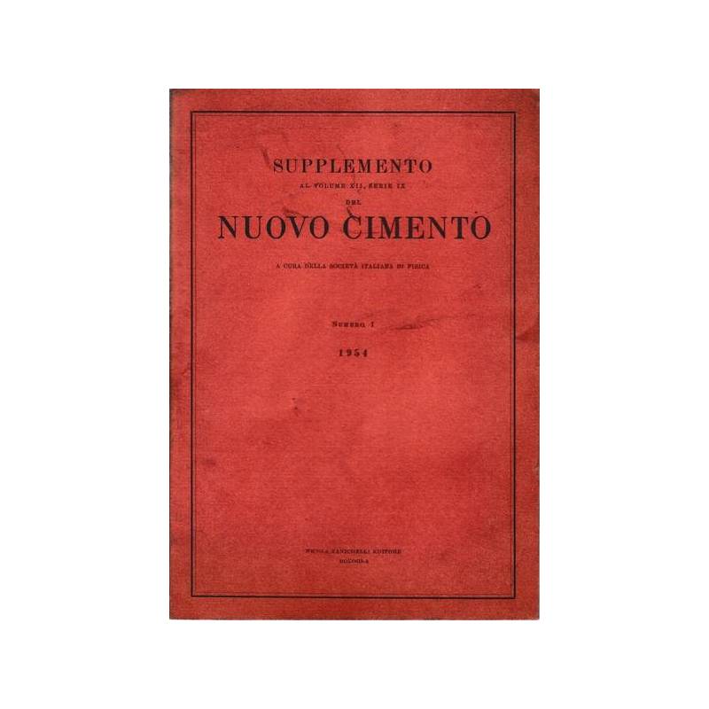 Supplemento al Vol. XII Serie nona del Nuovo Cimento N.1 1954
