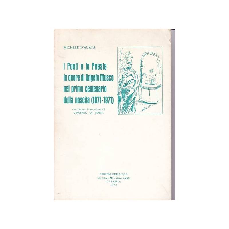 I Poeti e le Poesie in onore di Angelo Musco nel primo centenario della nascita
