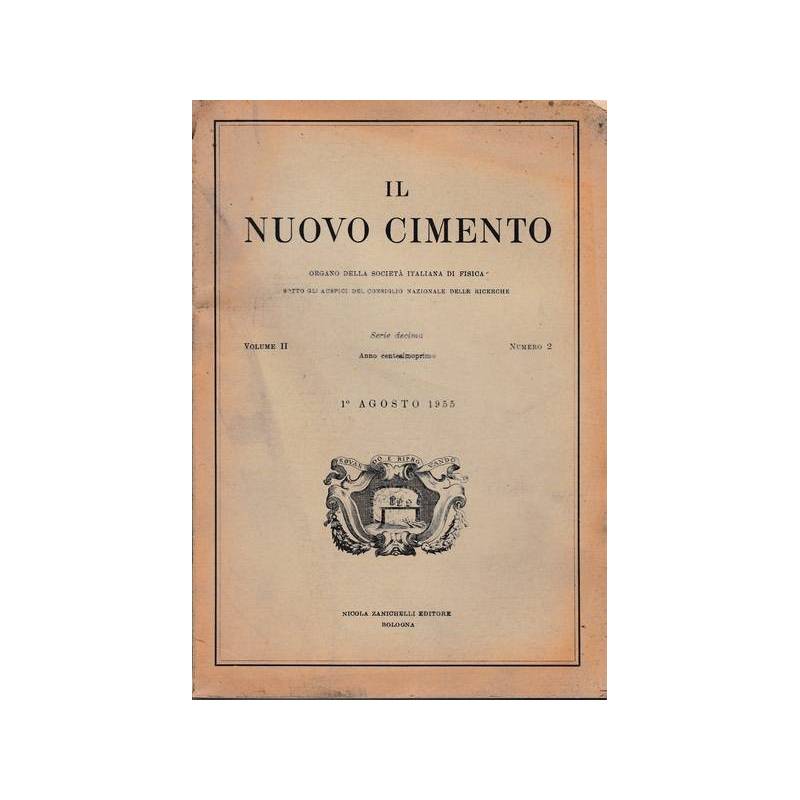 Il nuovo cimento. Vol. II Serie decima N. 2 Agosto 1955