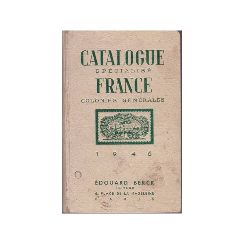 Catalogue spécialisé - France - Colonies Générales.