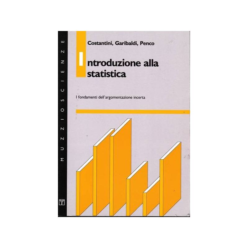 Introduzione alla statistica. I fondamenti dell'argomentazione incerta