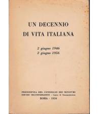 Un decennio di vita italiana: 2 giugno 1946 - 2 giugno 1956