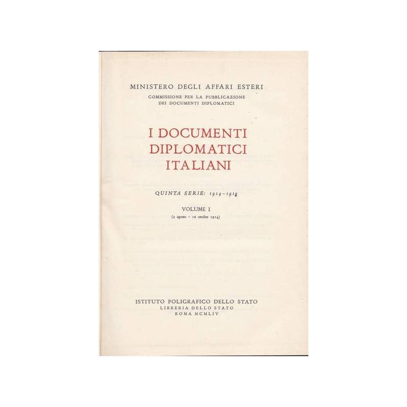 I documenti diplomatici italiani. Quinta serie. I. 1914-1918.