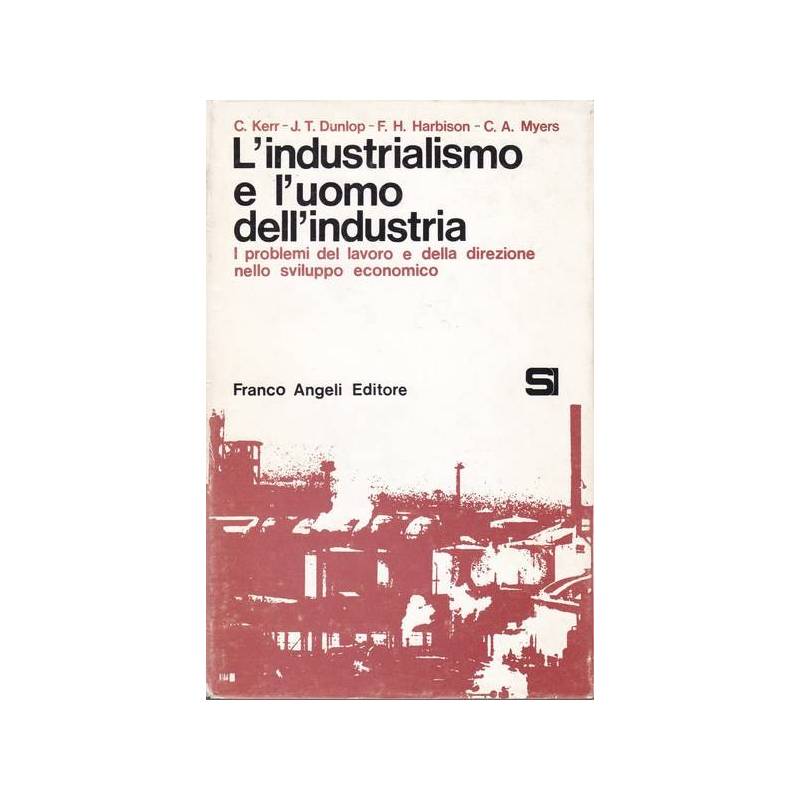L'industrialismo e l'uomo dell'industria