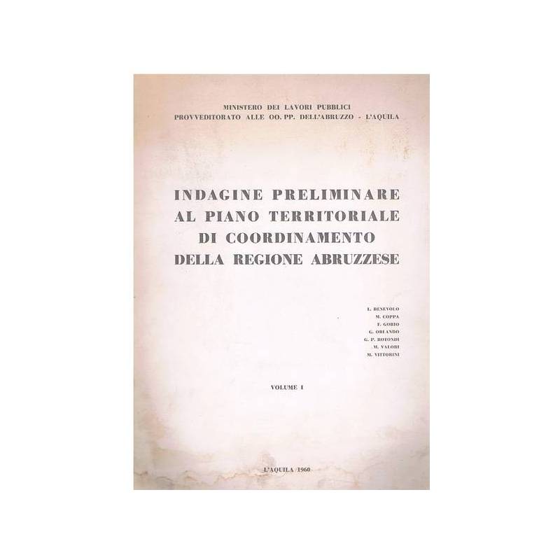 INDAGINE PRELIMINARE AL PIANO TERRITORIALE DI COORDINAMENTO - Vol. I