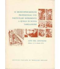 LE BRONCOPNEUMOPATIE PROFESSIONALI.Atti del Convegno, Milano 15-16 dicembre 1978
